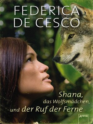 cover image of Shana, das Wolfsmädchen, und der Ruf der Ferne